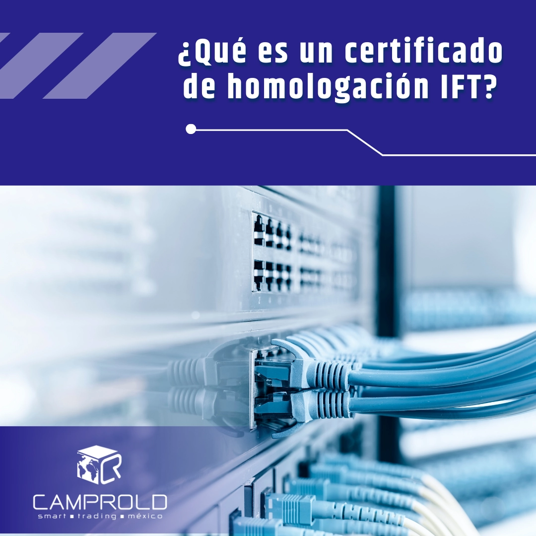 Qu Es Un Certificado De Homologaci N Ift Camprold